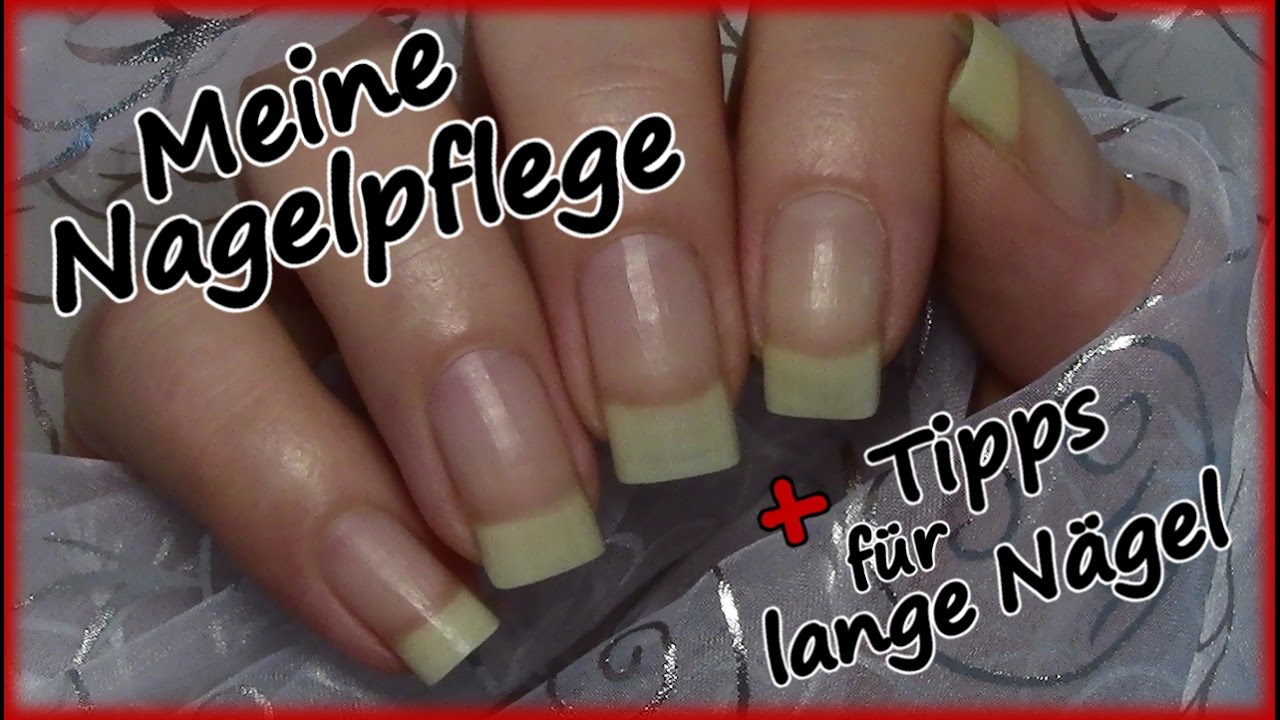 Meine Nagelpflege Routine + 5 Tipps für lange Nägel