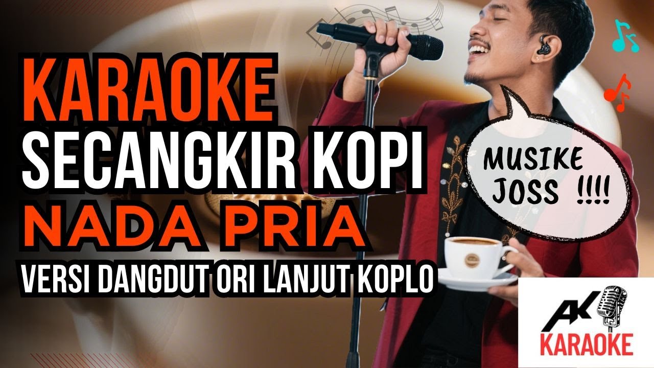 KARAOKE SECANGKIR KOPI NADA PRIA