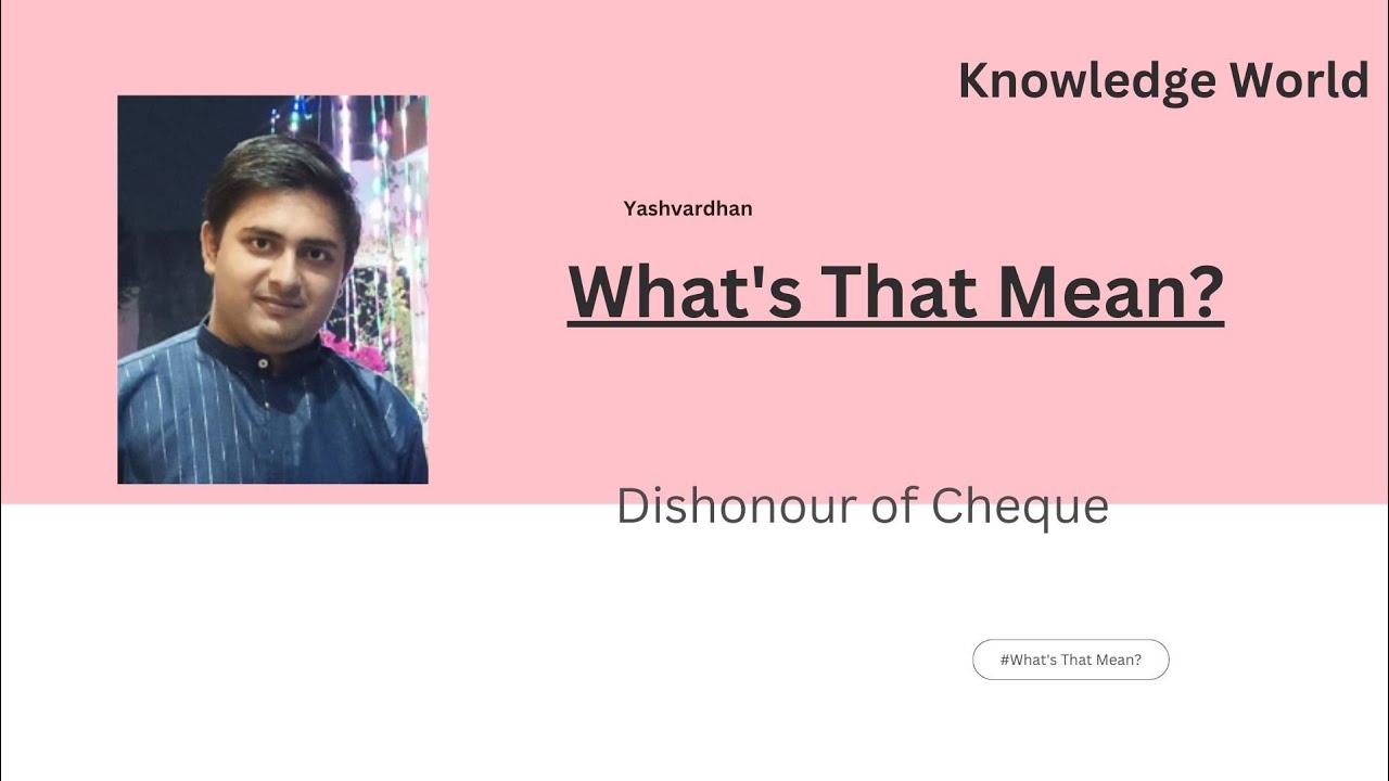 What's That Mean? Dishonour of Cheque 