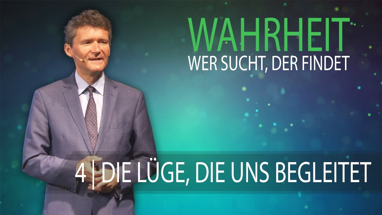 4 - Die Lüge, die uns begleitet - Dr. Horst Müller