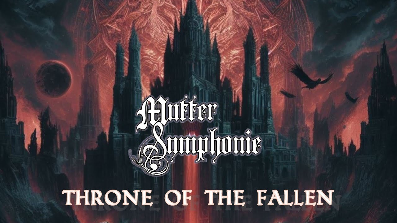 MUTTER SYMPHONIE - Throne of The fallen (OFFICIAL MUSIC VIDEO)
