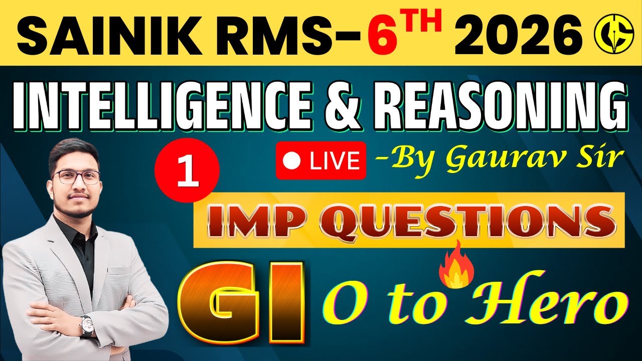 INTELLIGENCE & REASONING (सामान्य बुद्धिमत्ता)🔥Questions Sainik School RMS-2026. GI by Gaurav Sir