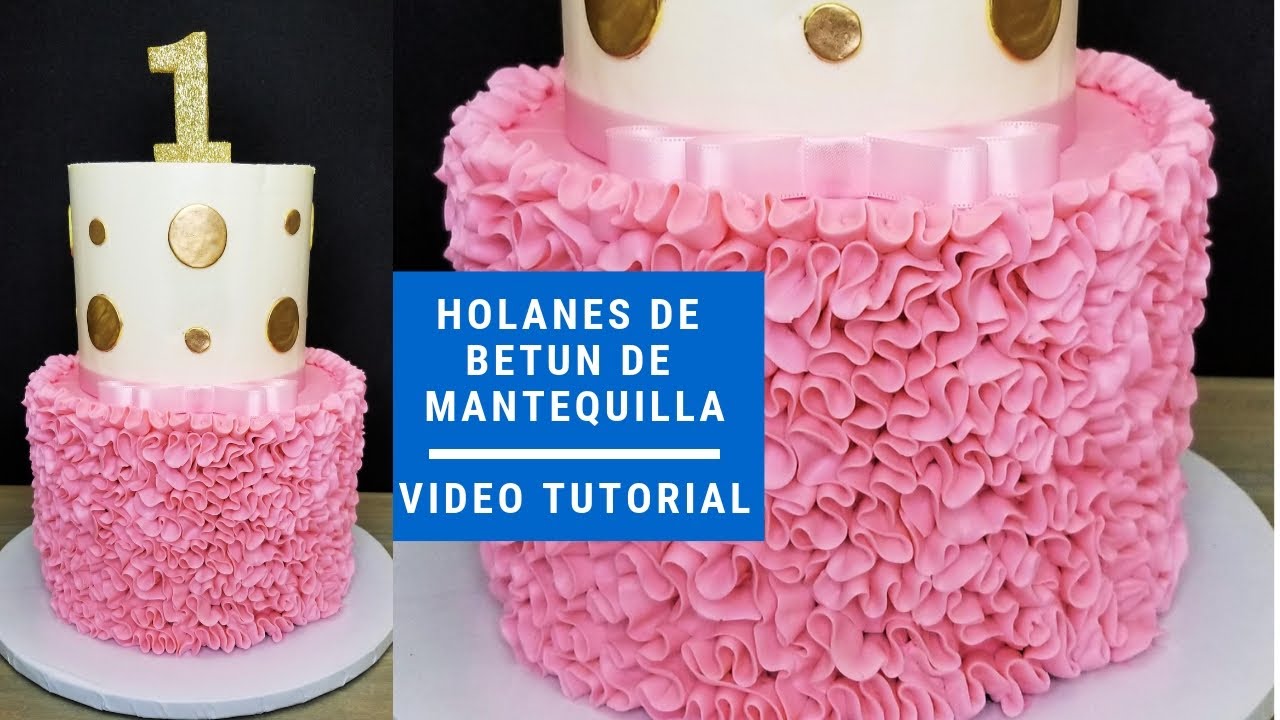 Buttercream ruffle cake / Holanes de betun de mantequilla