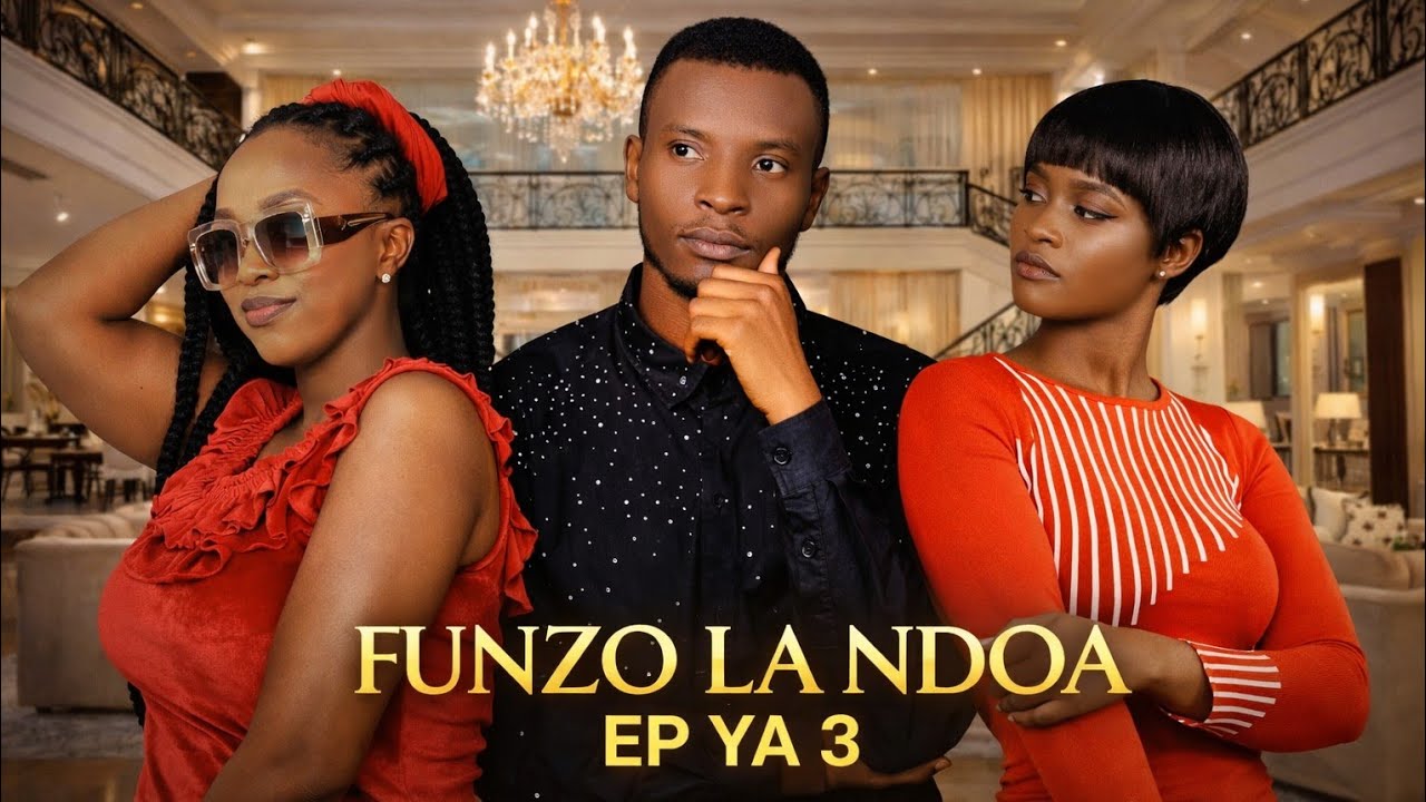 FUNZO LA NDOA - EPISODE 3 L💓ve story
