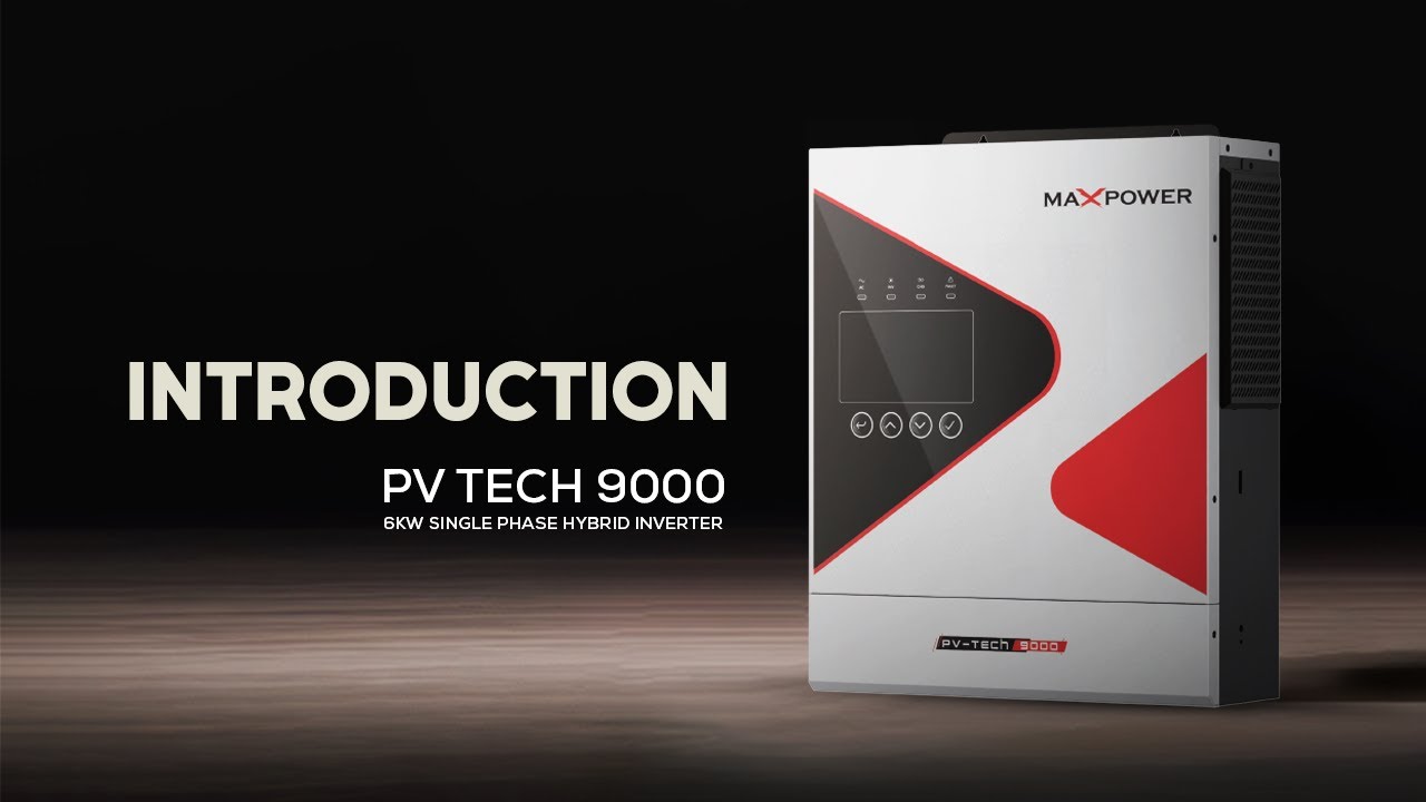 MaxPower PV Tech 9000 Hybrid Inverter Introduction