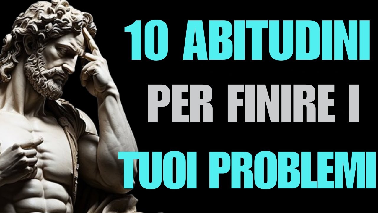 OTTIENI PACE INTERIORE: ELIMINA QUESTE 10 ABITUDINI SENZA DIRE NULLA | STOICISMO