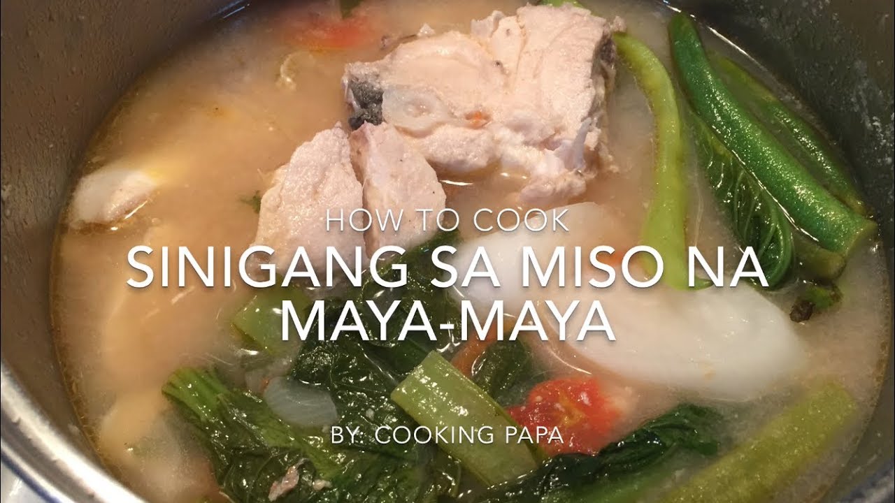 SINIGANG SA MISO NA MAYA-MAYA
