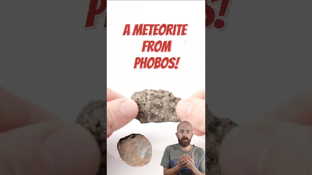 A Meteorite from Phobos! The Largest Moon of Mars!