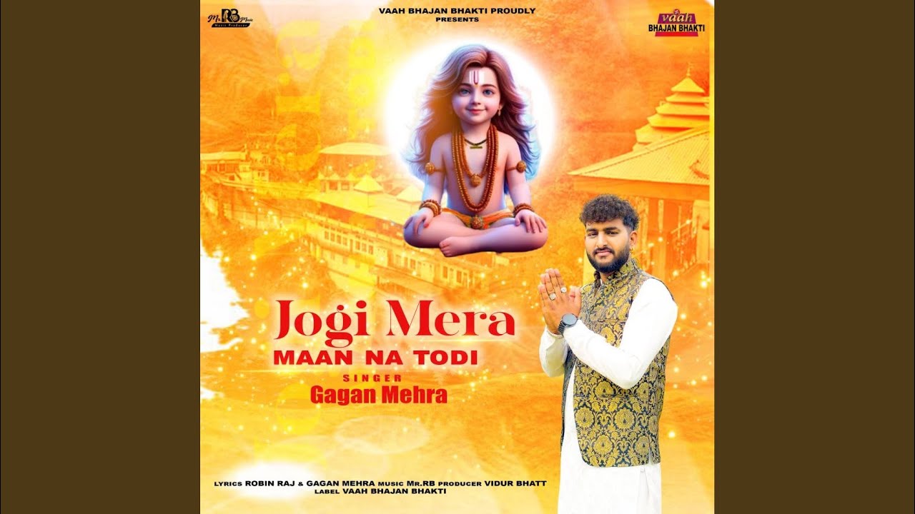 Jogi Mera Maan Na Todi