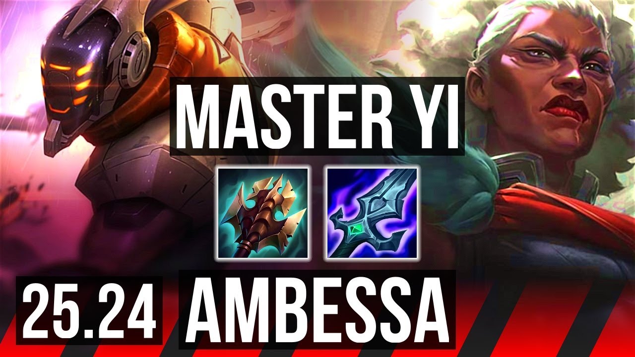 MASTER YI vs AMBESSA (TOP) | KR Master | 25.24