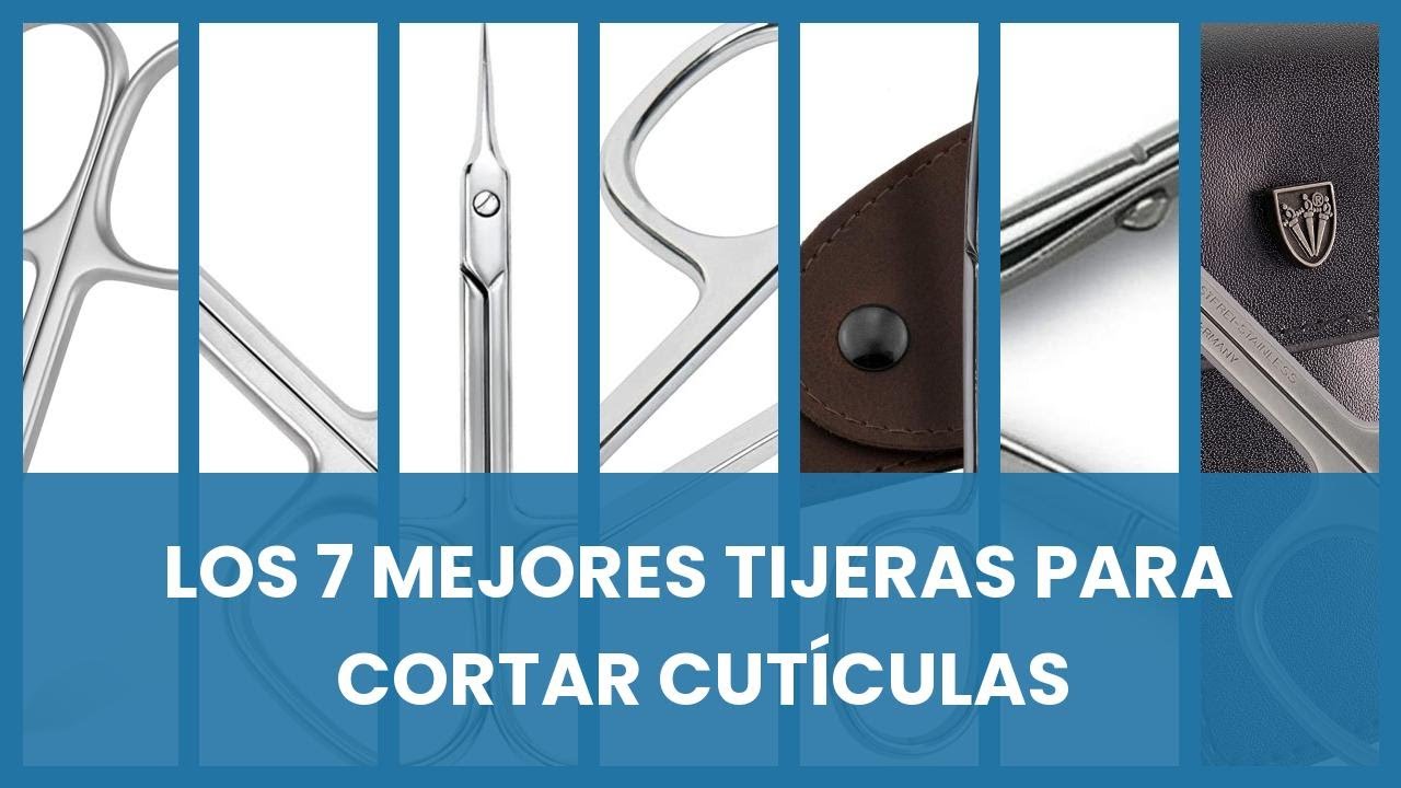 Tijeras para cortar cuticulas: Los 7 mejores tijeras para cortar cutículas