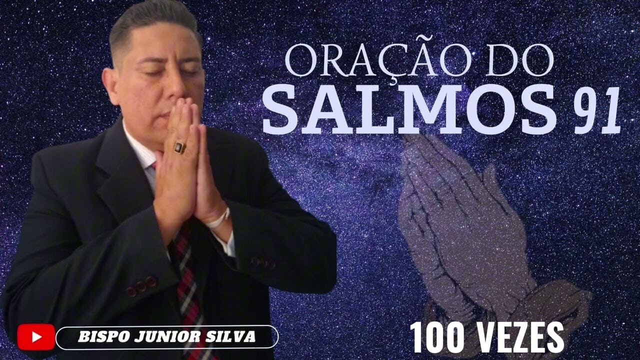 oração do salmo 91.#bispojuniorsilva 