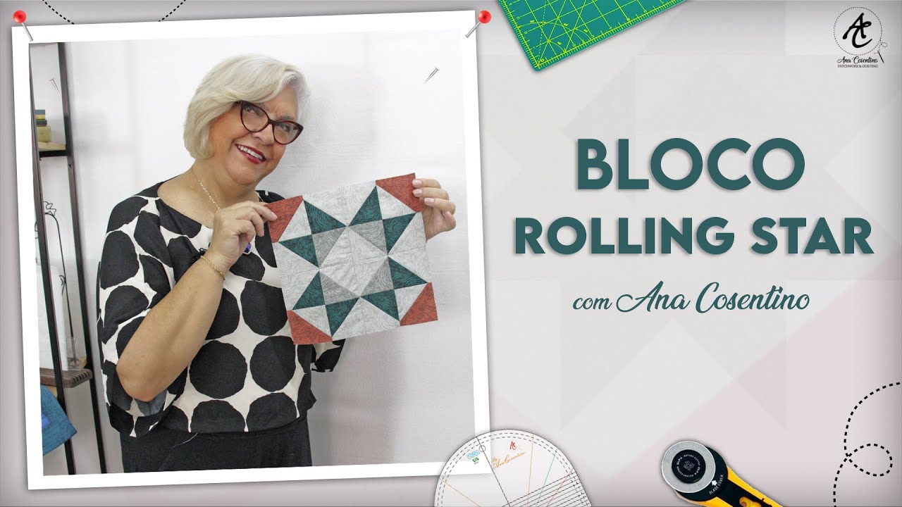 Bloco Rolling Star | Patchwork Sem Segredos | Ana Cosentino