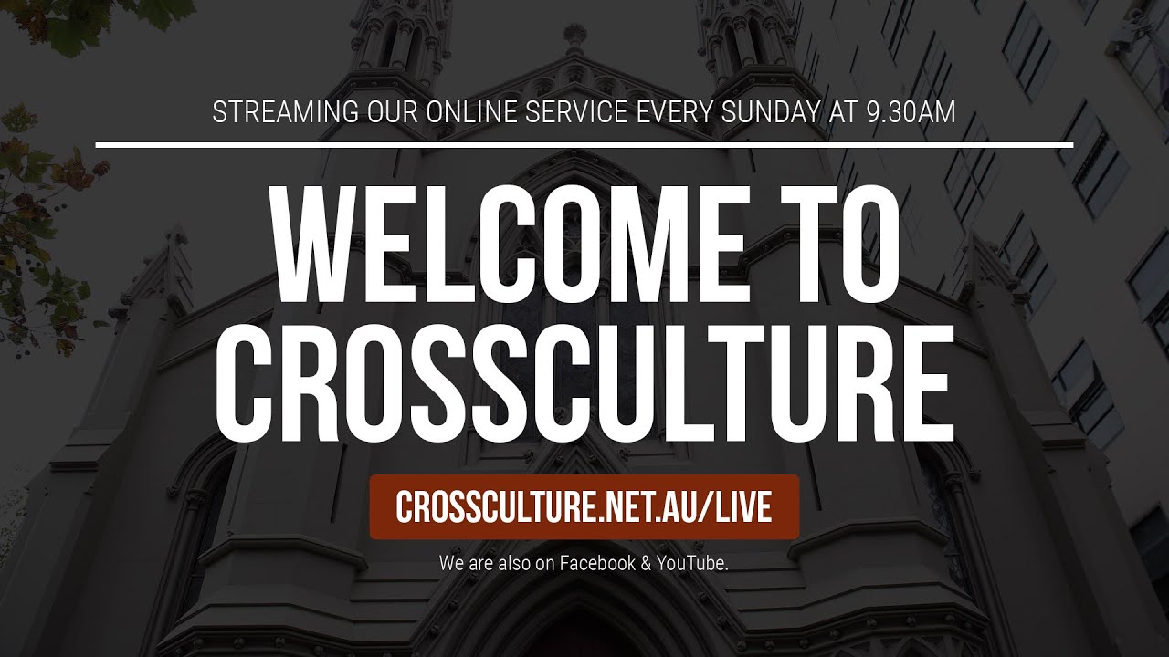 CrossCulture Sunday Service Online 15 March 2026 - Confronting God