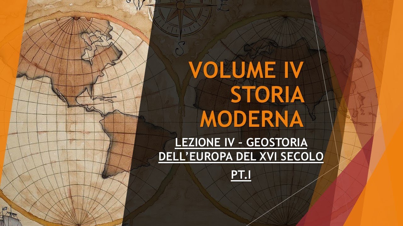 3 GEOSTORIA DELL'EUROPA DEL XVI SECOLO PT I - VOLUME IV - STORIA MODERNA
