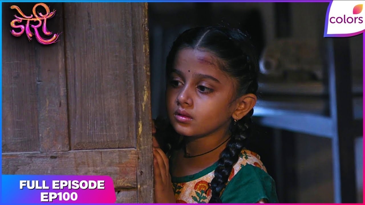 Doree | Full Episode Ep. 100 | Doree shadows Kailashi | Colors TV