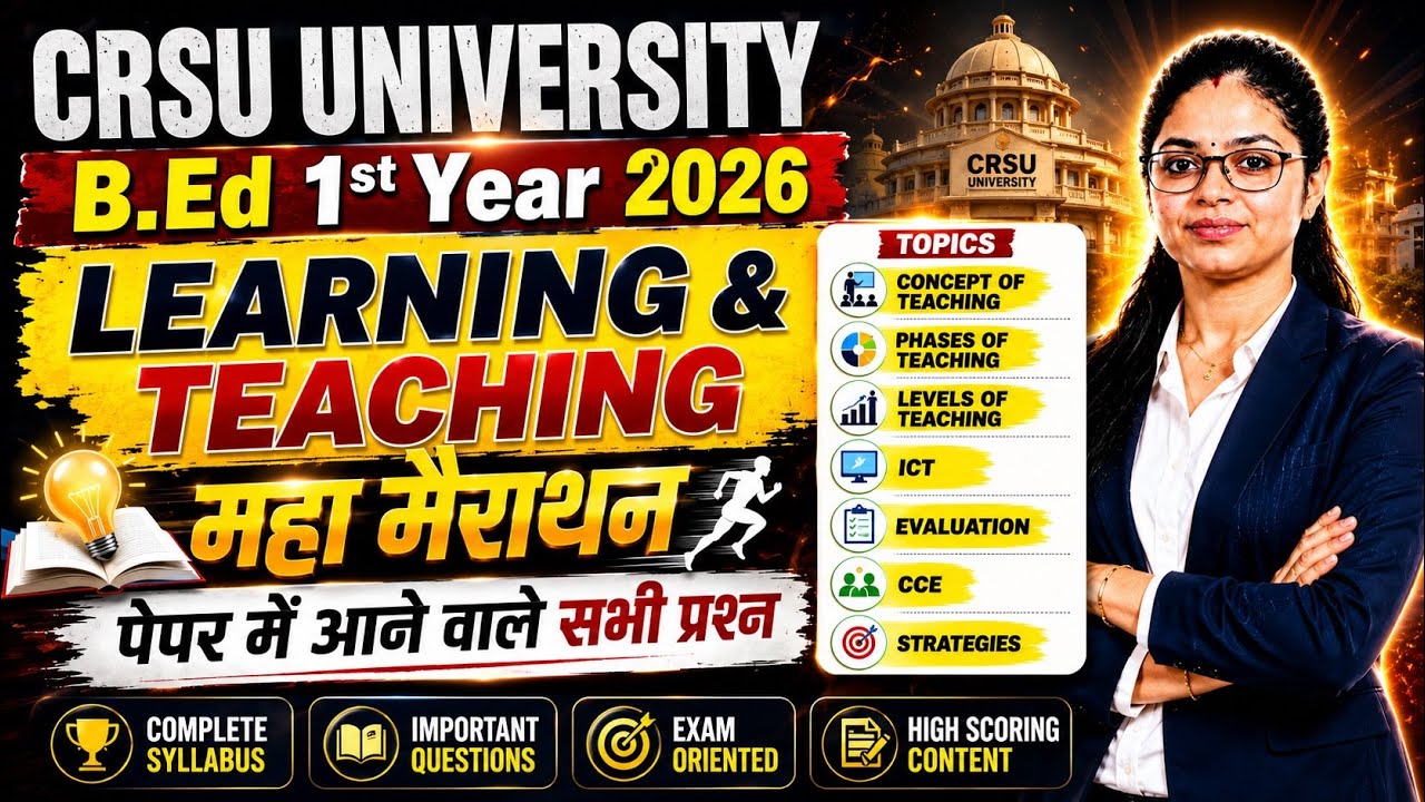 CRSU B.Ed 1st Year Learning and Teaching Marathon Class 2026 | Important Questions