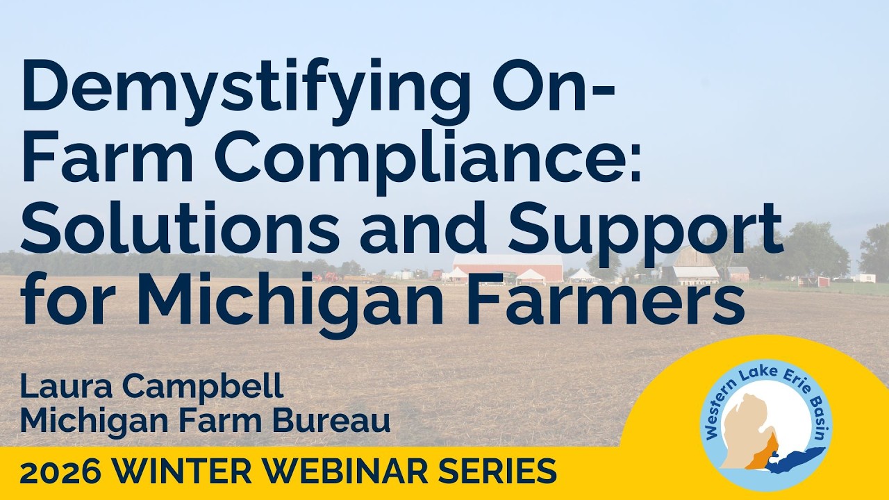 Demystifying On-Farm Compliance: Solutions and Support for Michigan Farmers