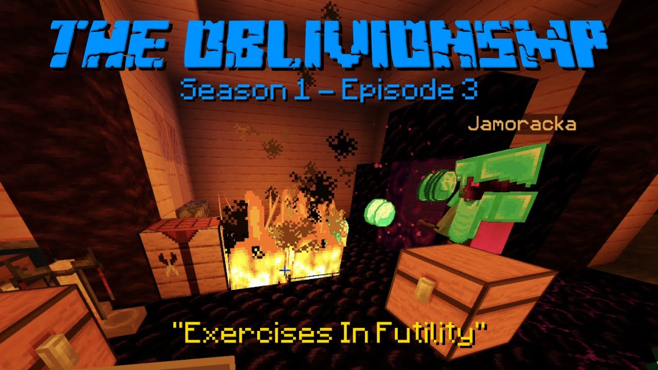 The OblivionSMP S1 - E3 || “Exercises in Futility”