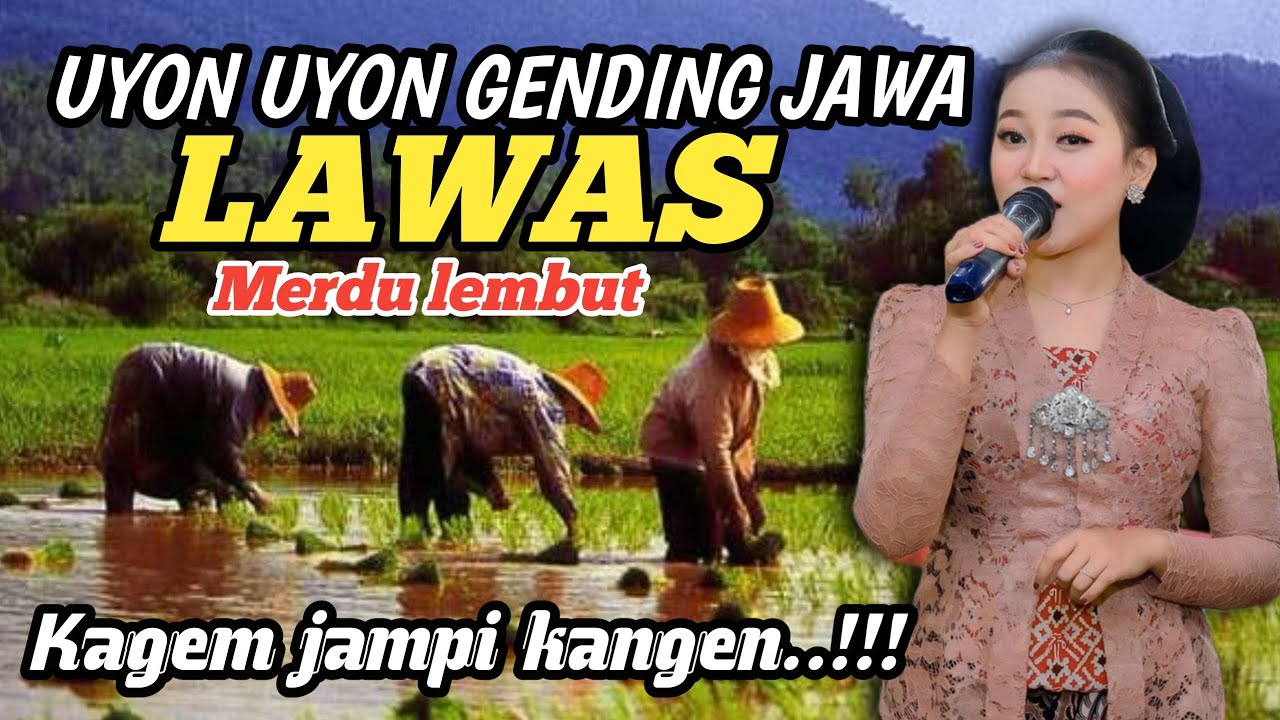 UYON UYON || GENDING JAWA LAWAS -MERDU LEMBUT - KAGEM JAMPI KANGEN