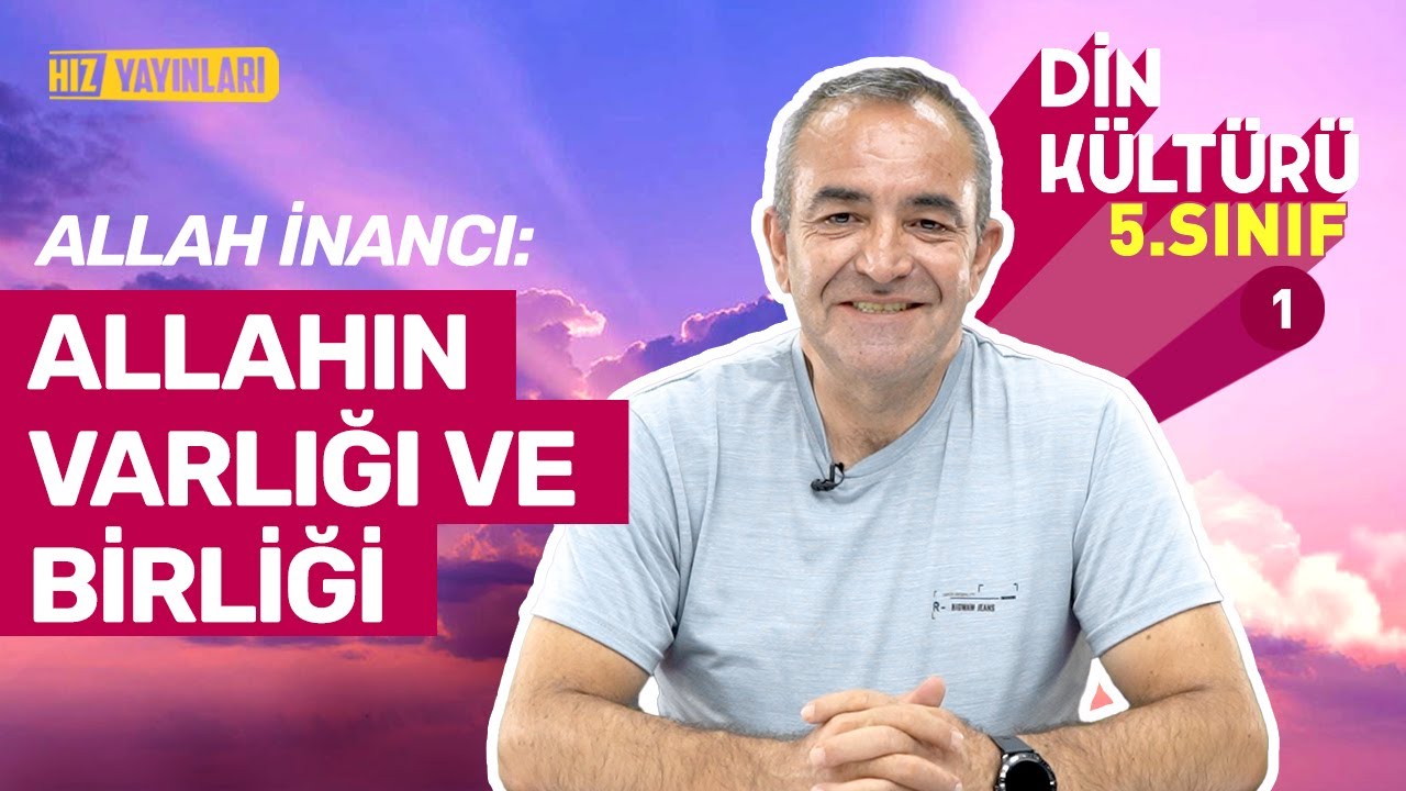 Allah'ın Varlığı ve Birliği 5. Sınıf Din 1. Ünite Konu Anlatımı (Allah İnancı) #1