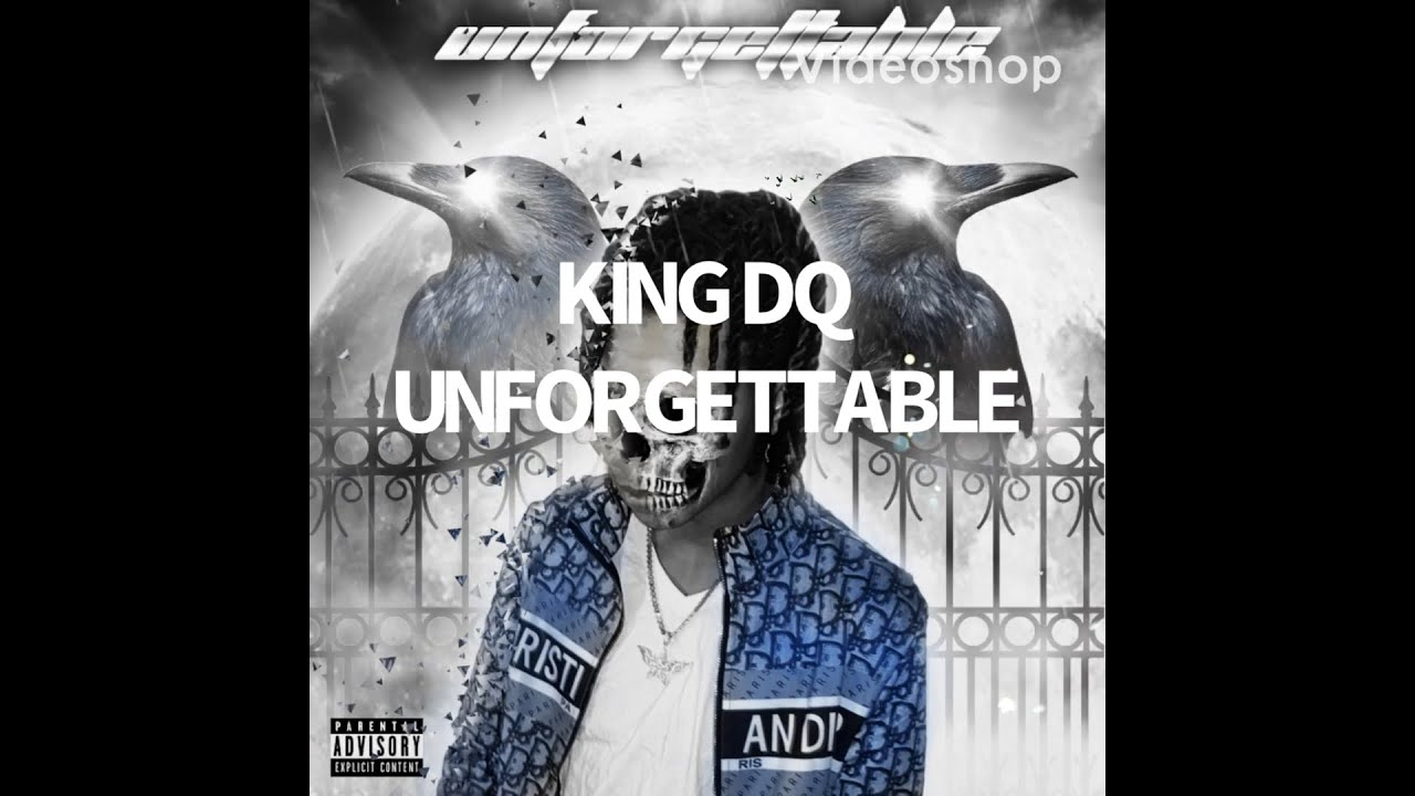 KING DQ-UNFORGETTABLE(FULL EP) MASTERED BY HEZY