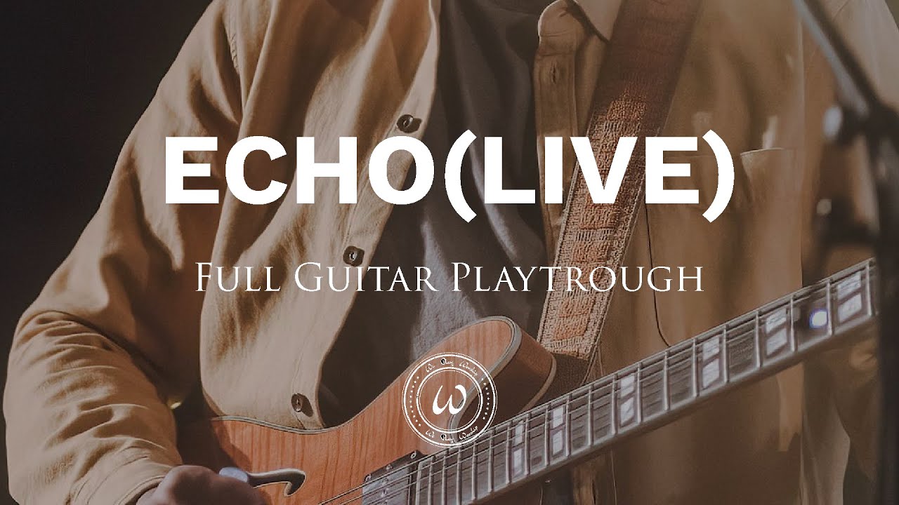 Echo | Tauren Wells | Guitar Tutorial