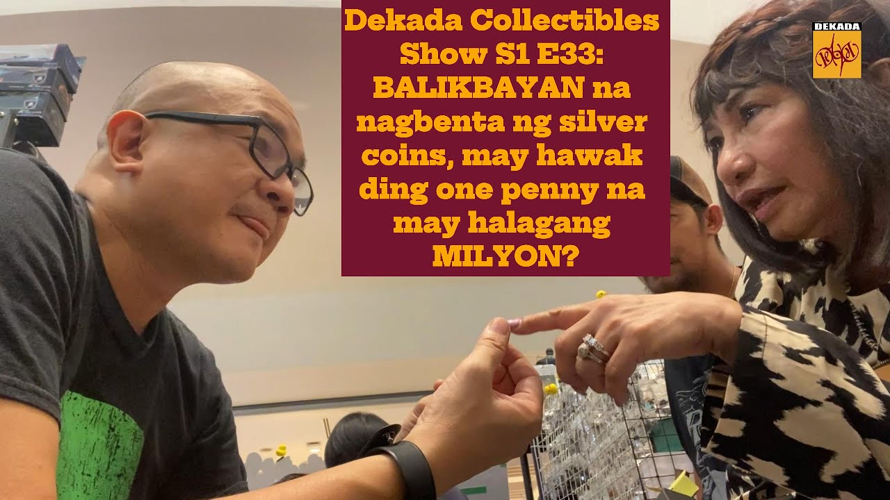 BALIKBAYAN  na nagbenta ng SILVER COINS, may hawak ding one cent na may halagang MILYON? DCS S1 E33