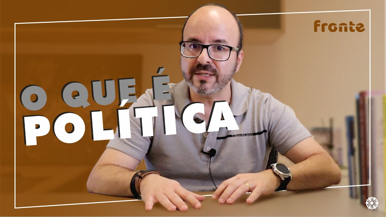 O QUE É POLÍTICA?