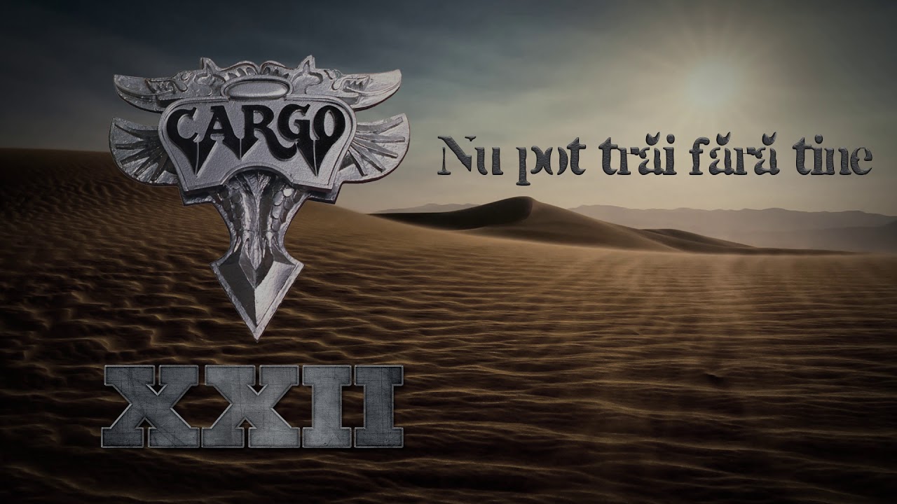 Cargo - Nu pot trai fara tine (Official Audio)