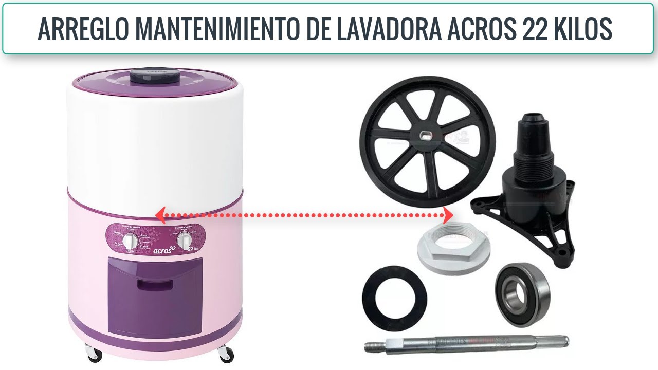 Reparacion de lavadora de tina acros 22 kilos