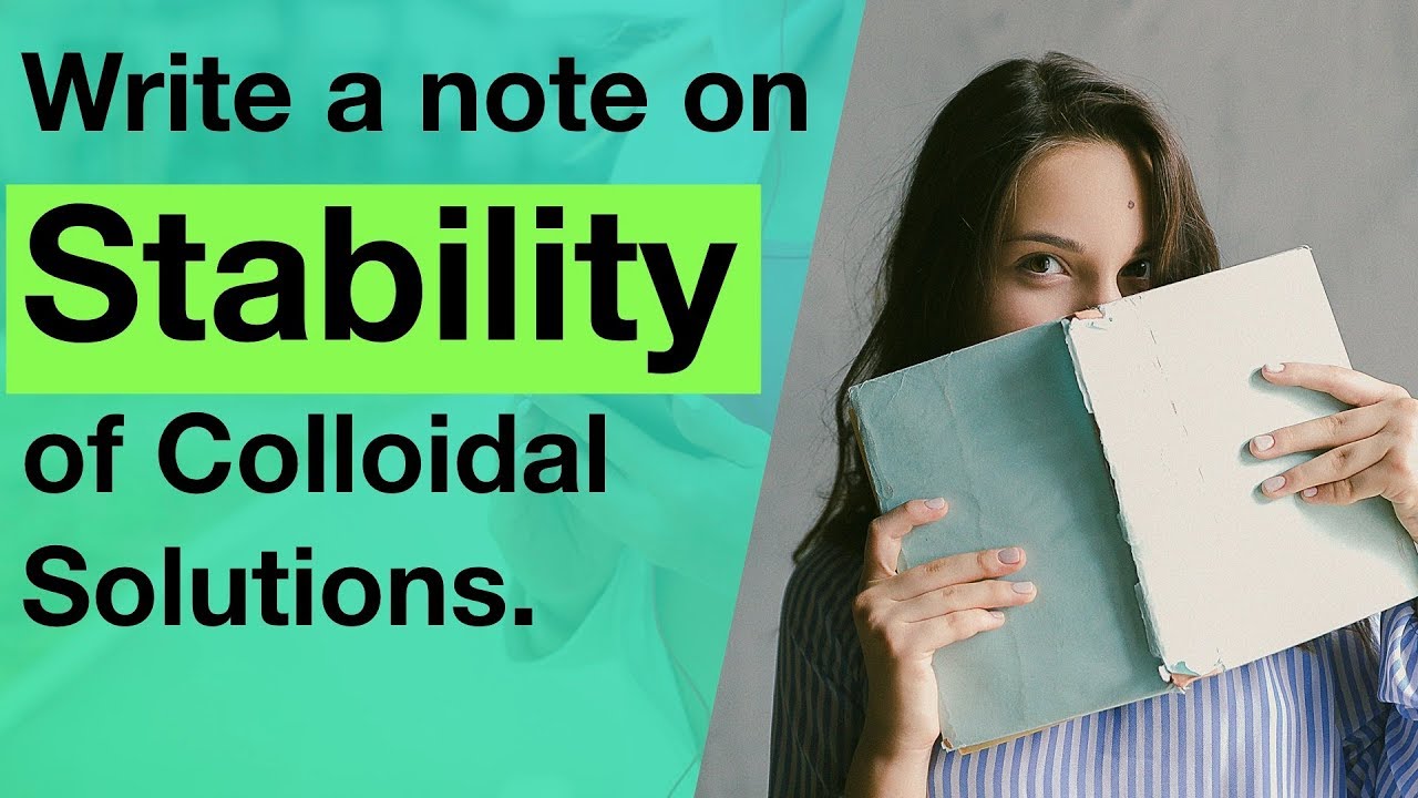 Write a short note on Stability and Protection of Colloids (Coagulation). | Colloidal State