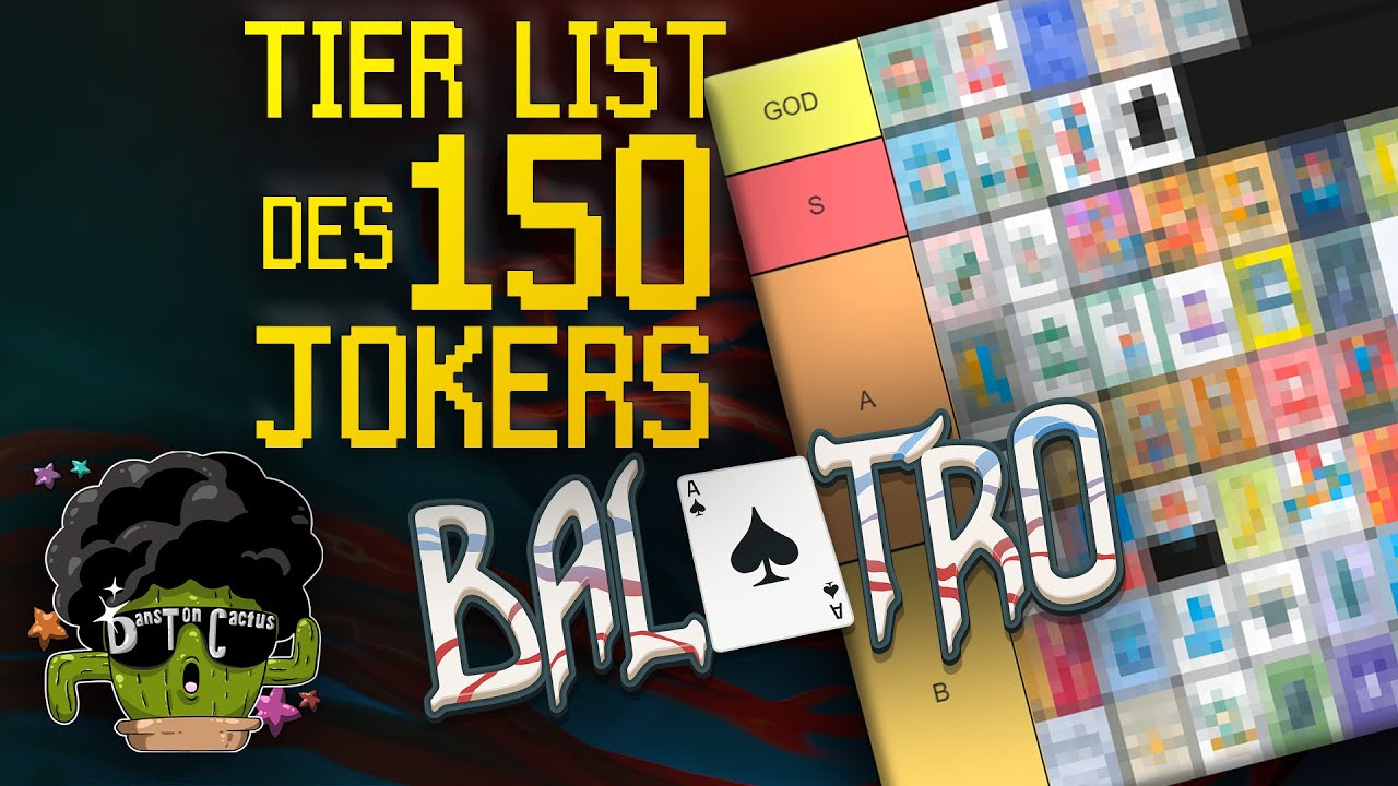LA TIER LIST v1.0.1 DE BALATRO LA PLUS OBJECTIVE D'INTERNET ! (DES 150 JOKERS)
