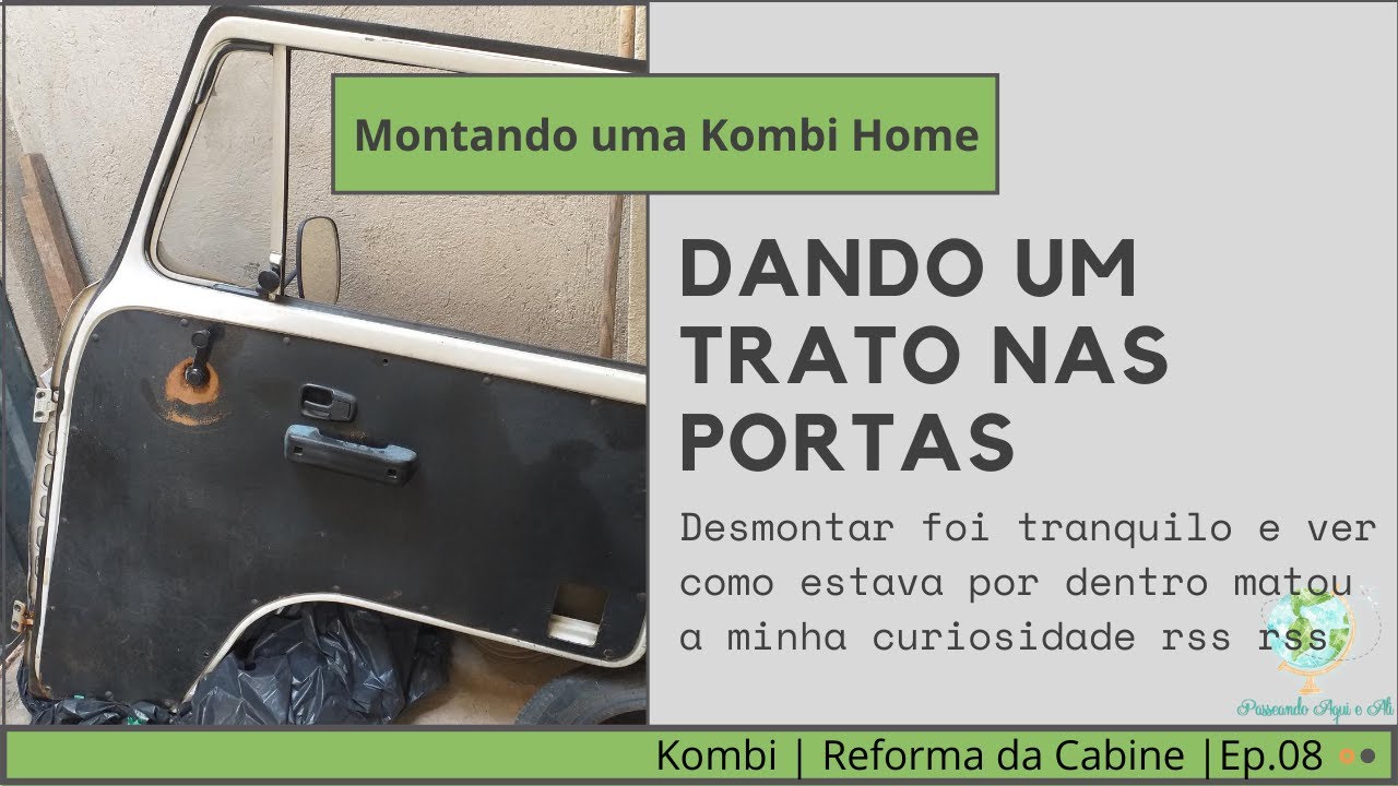 Portas dianteiras da kombi (desmontagem) | Kombi Flecha