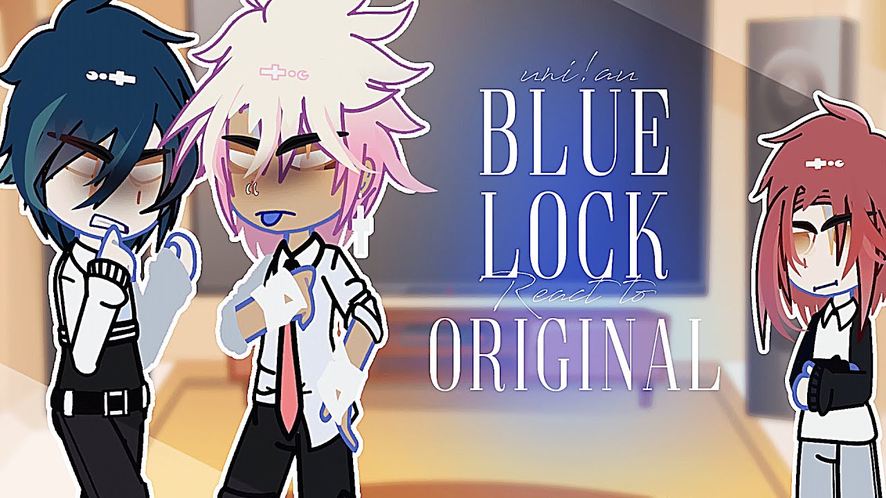 blue lock uni!au react to the original ★ Shidou birthday special ★ part 1/? ★ .cringe.