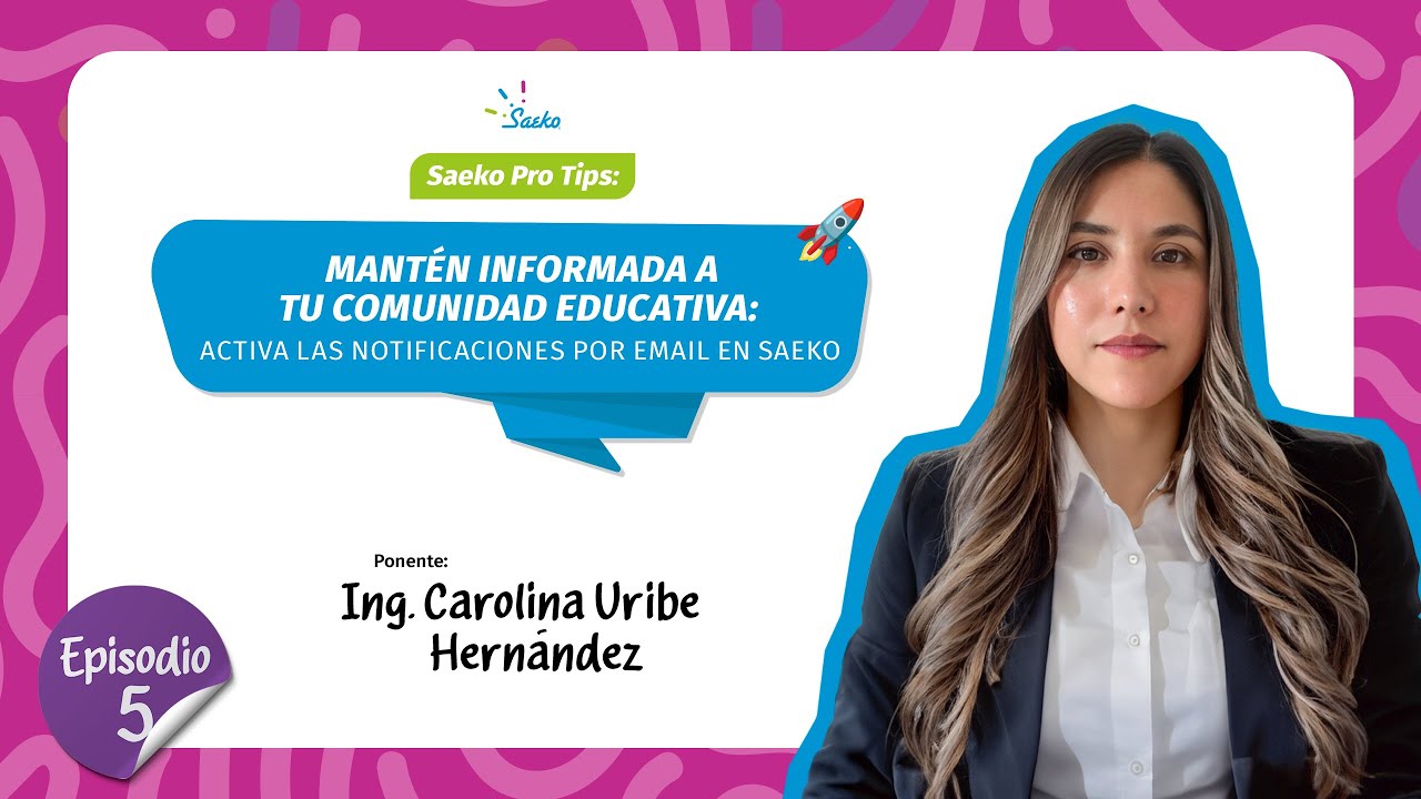 Saeko Pro Tips Ep. 5: Activa las Notificaciones por Email en Saeko