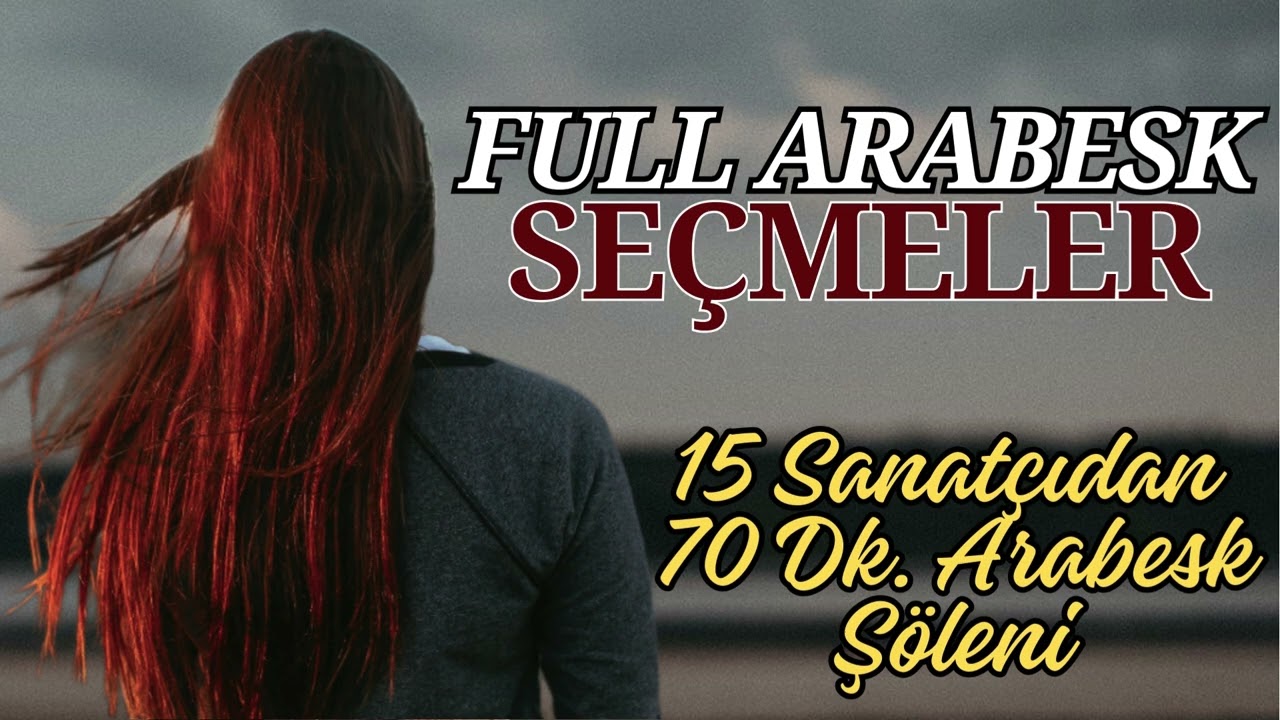 70 Dk. Tam Gaz Arabesk Seçmeler...!!! Arabesk Şarkılara Devam...!!!