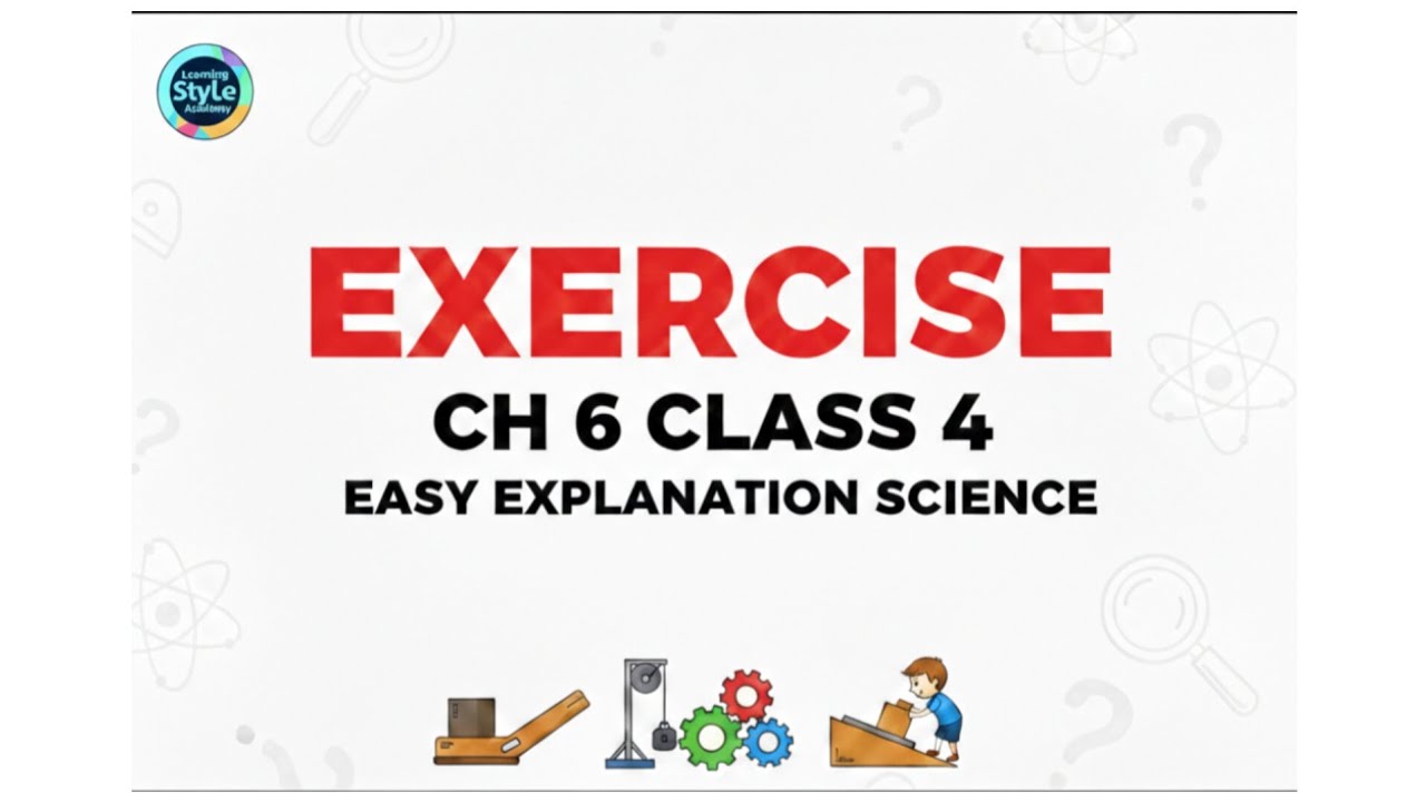  Chapter 6 Exercise Solution | Simple Machines Questions & Answers | Learning Style Academy