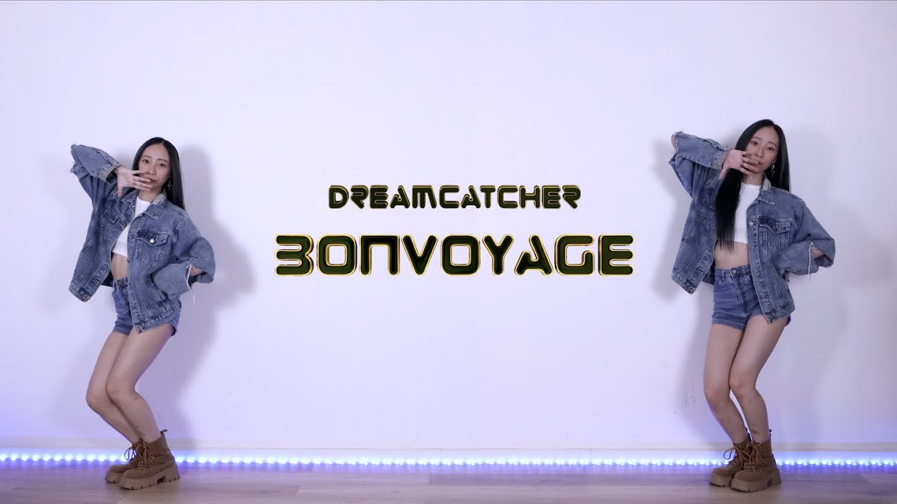 Dreamcatcher (드림캐쳐) - BONVOYAGE Dance Cover | lifeasxinying 🇲🇾