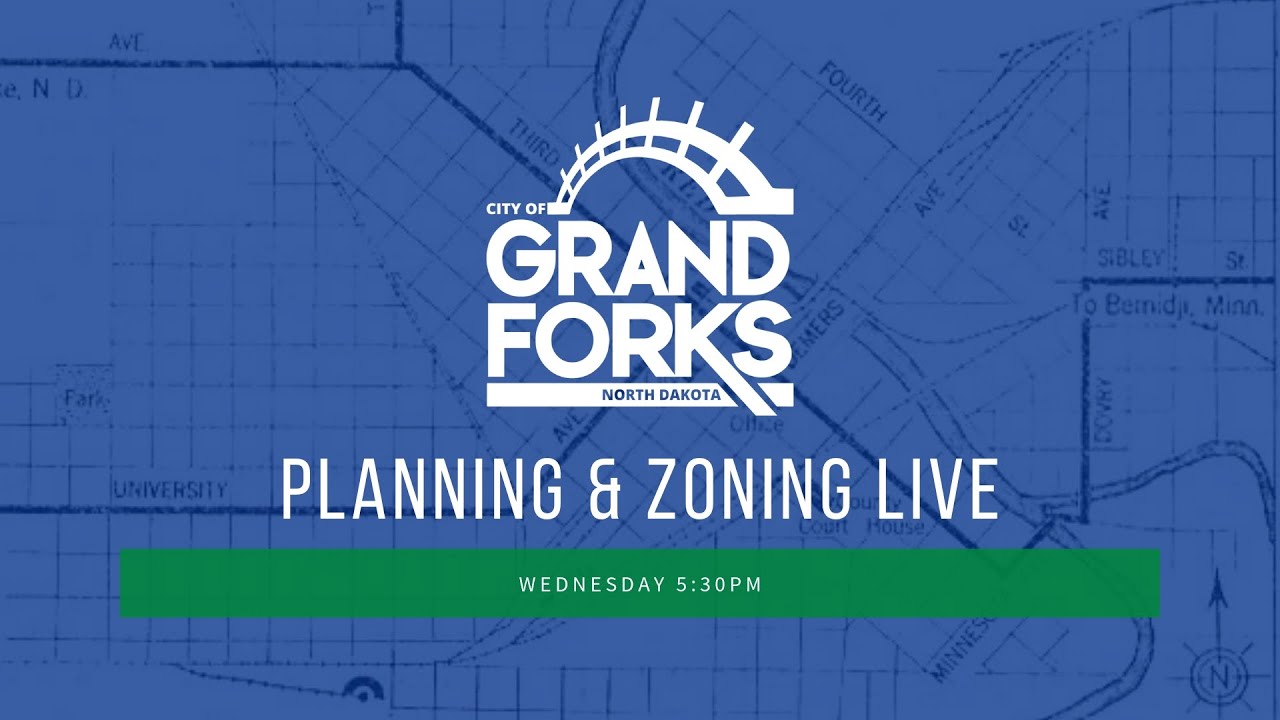 Grand Forks Planning and Zoning Commission Meeting