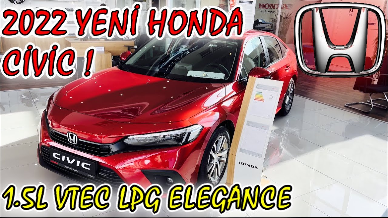2022 YENİ HONDA CİVİC ELEGANCE ! | 1.5L VTEC 129HP LPG CVT | LANSMAN İNCELEME