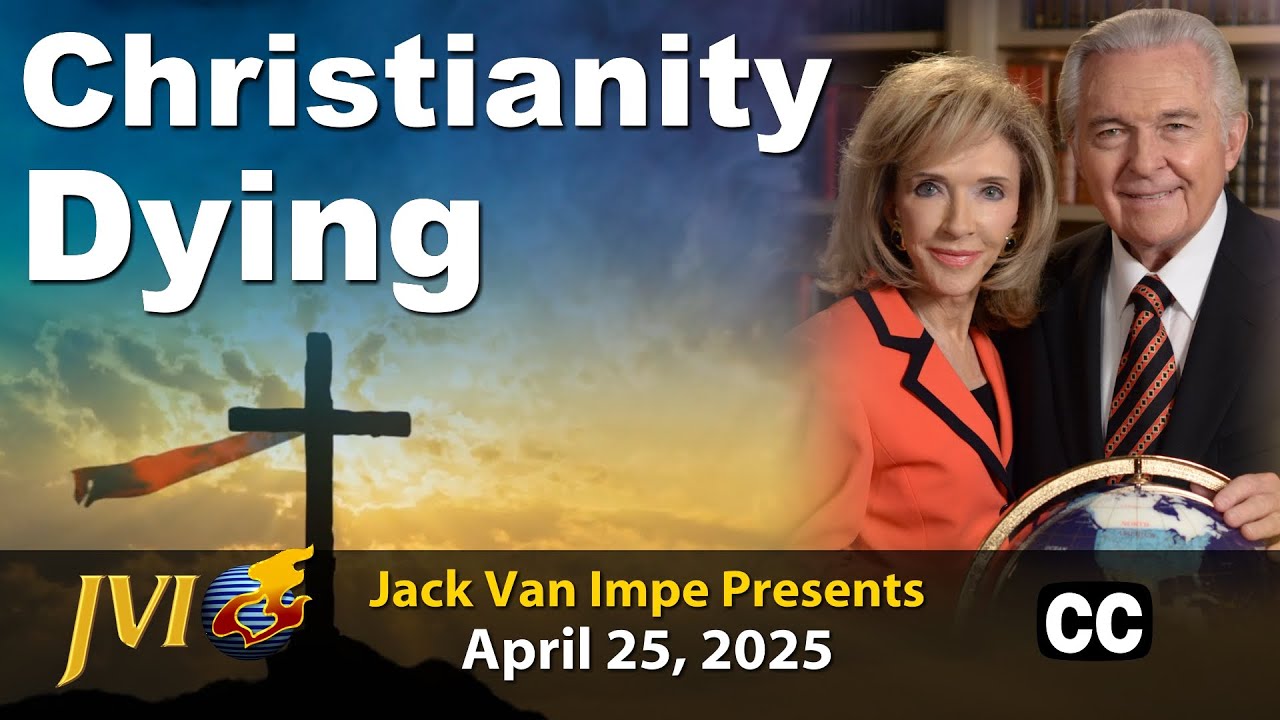 Jack Van Impe Presents -- April 25, 2025