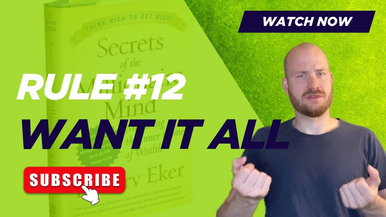 Secrets of the millionaire mind: #12 Rich people want it all. (explained in ISL)