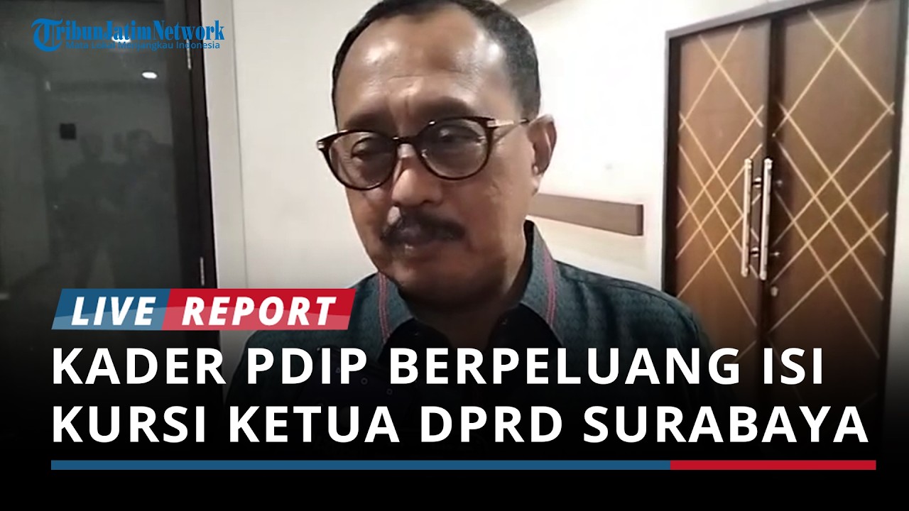 Kursi Ketua DPRD Surabaya Kosong, Kader PDIP Berpeluang Mengisi Posisi