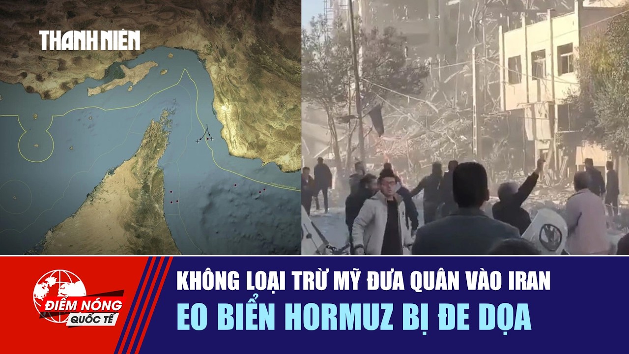 ĐIỂM NÓNG QUỐC TẾ 4/3: Không loại trừ Mỹ đưa quân vào Iran | Eo biển Hormuz bị đe dọa