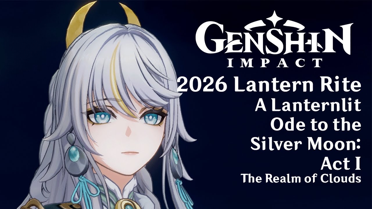 Lantern Rite 2026 - A Lanternlit Ode to the Silver Moon: Act I Cutscenes | Genshin Impact Luna IV