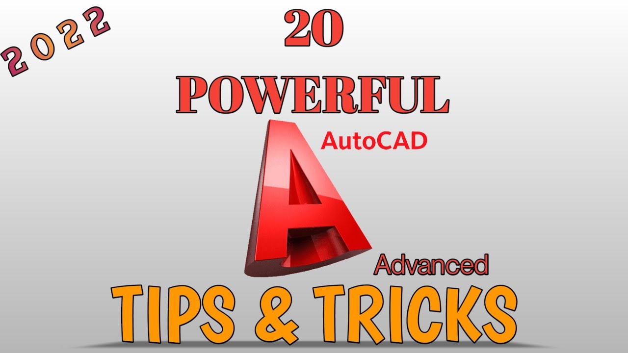 Top 20 AutoCAD 2022 Tips and Tricks