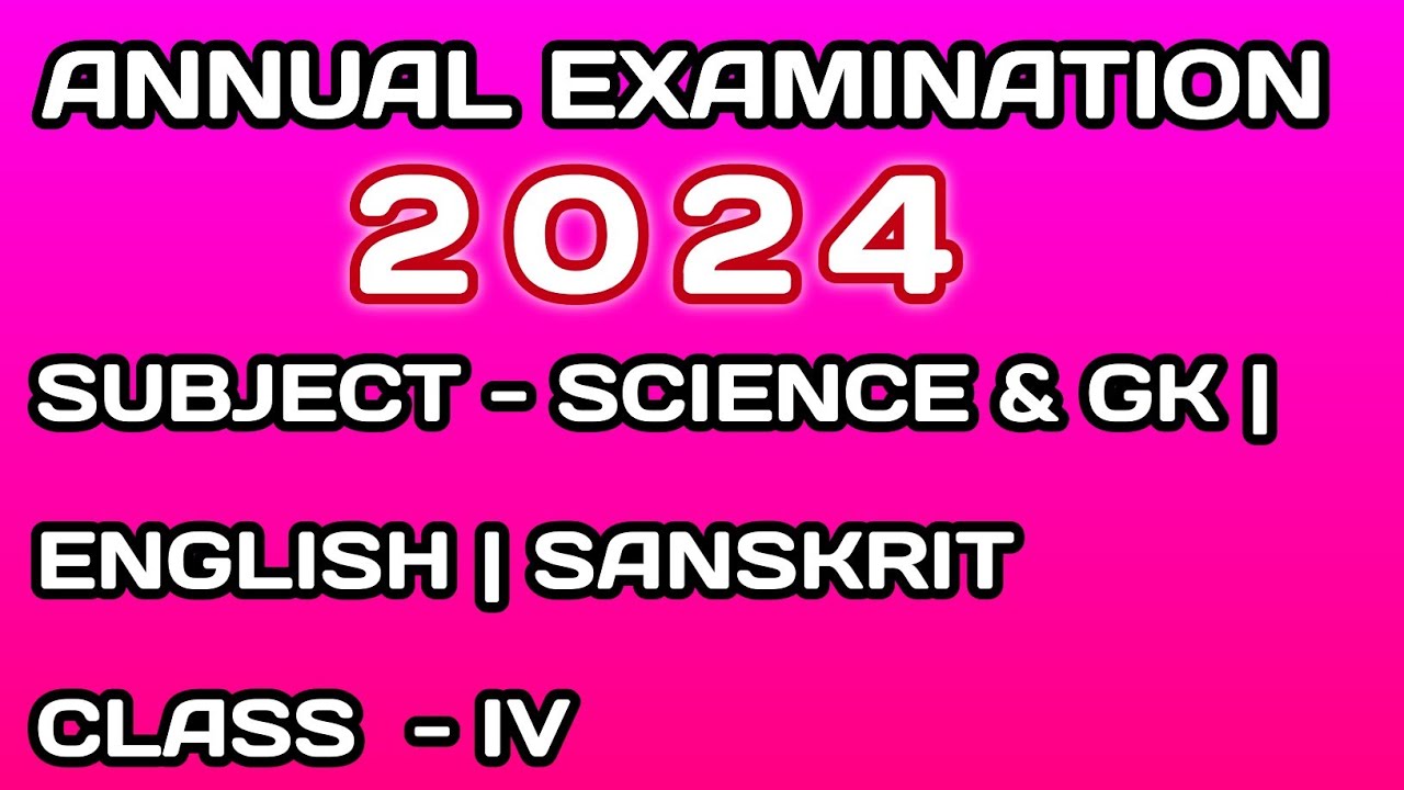 Sankardev sishu niketan class 4 Annual Exam Question Paper 2024 | Science | GK| English | Sanskrit