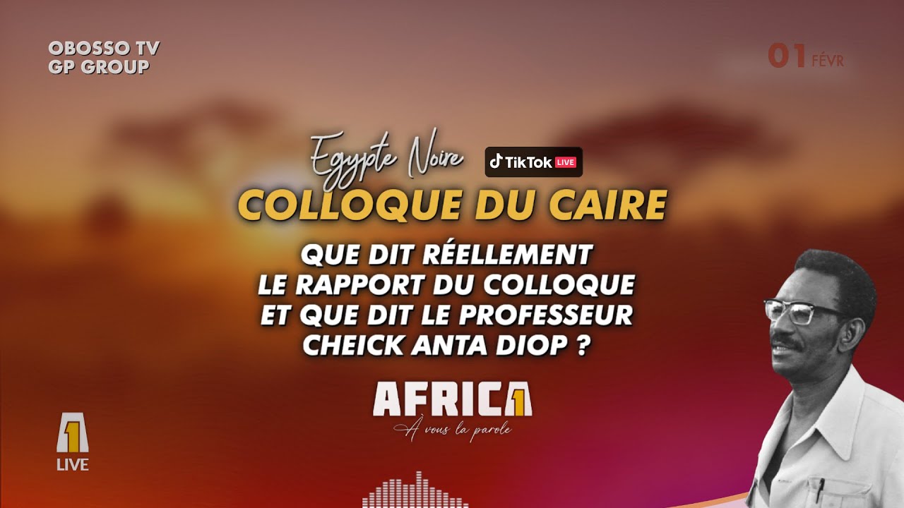 AFRICA 1 - COLLOQUE DU CAIRE - CHEICK ANTA DIOP