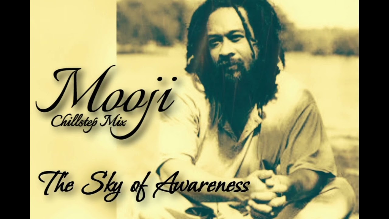 Mooji Chillstep Mix - The Sky Of Awareness